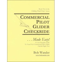 Commercial Pilot Glider Checkride ...Made Easy!