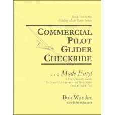 Commercial Pilot Glider Checkride ...Made Easy!