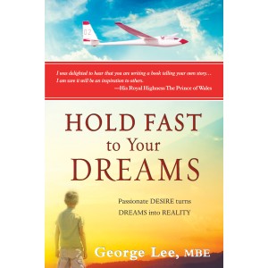 Hold Fast to Your Dreams - Passionate Desire turns Dreams into Reality