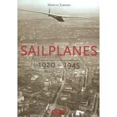 Sailplanes 1920 - 1945 (Volume 1)