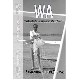 WA - The Life of Soaring Legend Wally Scott
