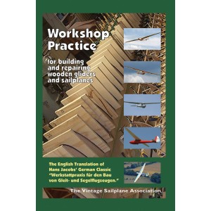Workshop Practice - for building and repairing wooden gliders and sailplanes